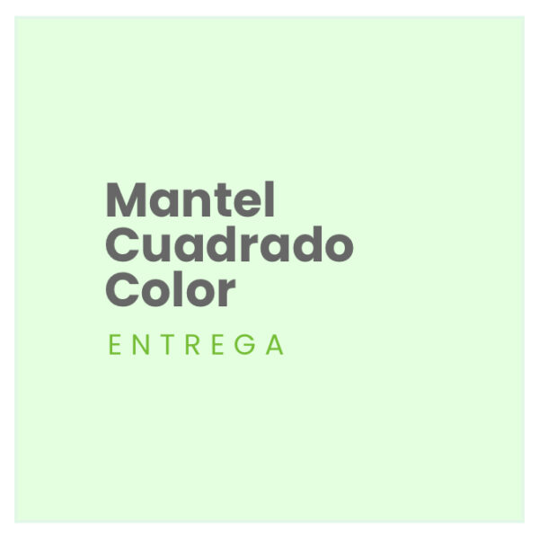 Mantel Cuadrado Color (E)